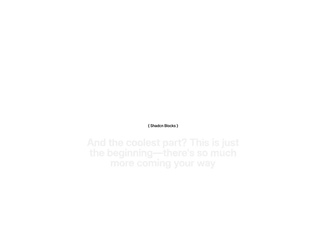 Shadcn Feature 247 - Centered scroll-driven text reveal